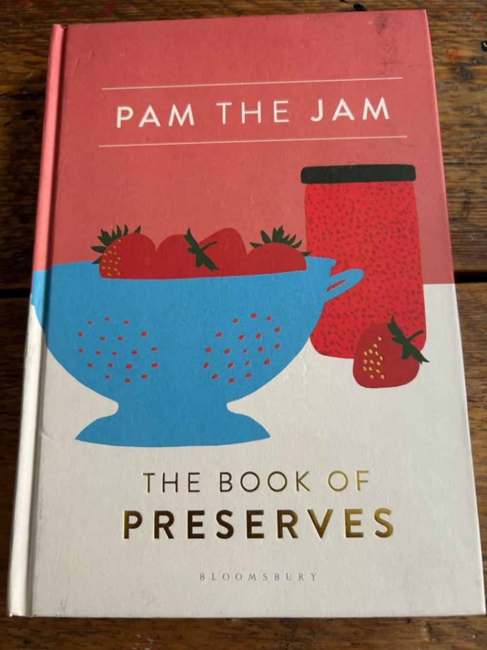 Pam the Jam - Book of Preserves - Cookbook
